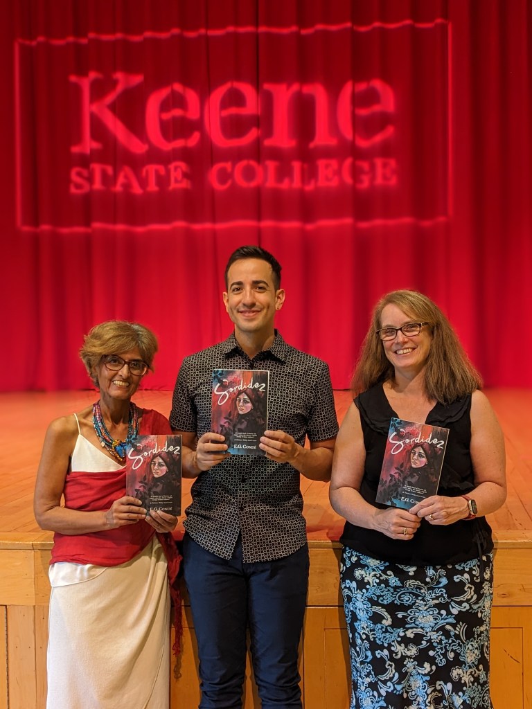 E.G. Condé  with Dr. Patricia Pedroza and Dr. Katherine Tirabassi at Keene State College for a reading in New Hampshire.